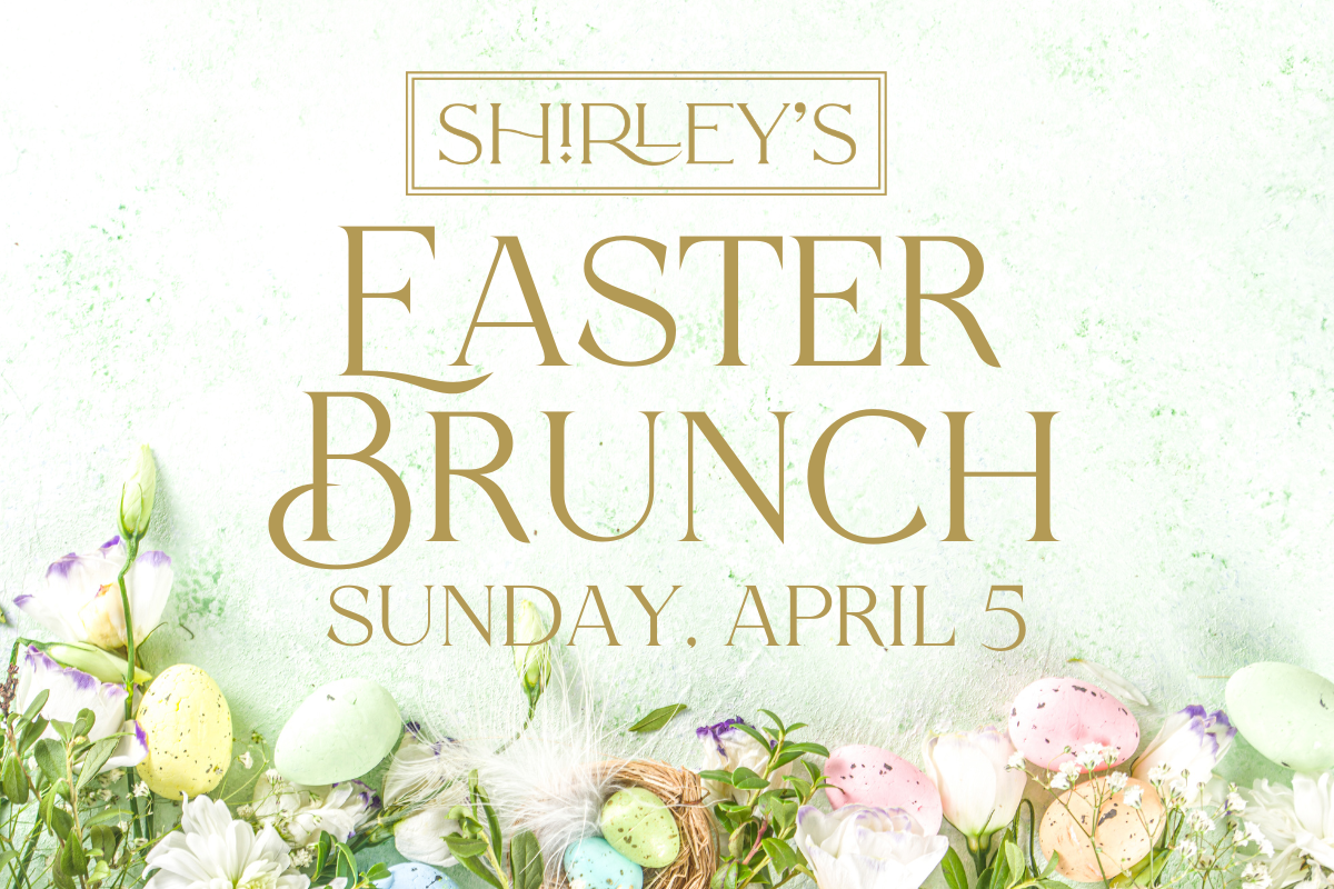 pastel background with flowers and Easter eggs with Shirley's logo and Easter Brunch headline